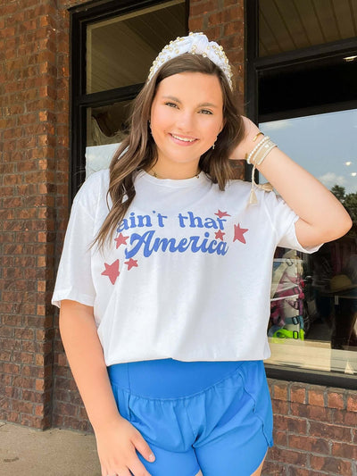 Ain't That America Graphic Tee-135 - DEMAND GRAPHIC-LEATHER & LACE-[option4]-[option5]-[option6]-Leather & Lace Boutique Shop